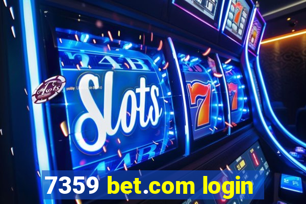 7359 bet.com login